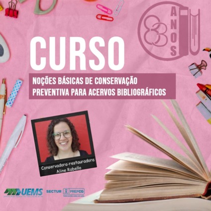 O curso é uma das ações realizadas em comemoração aos 83 anos da Biblioteca Pública Municipal Anna Luiza Prado Bastos - Foto:Divulgação/UEMS