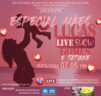 Live Show "Especial Mães" é realizada pela Secretaria de Educação Municipal - Divulgação/Assessoria