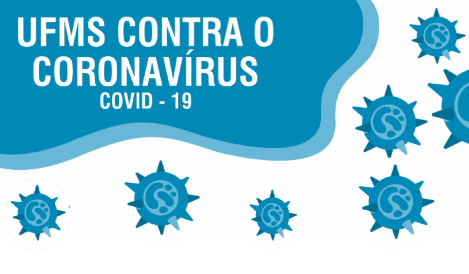 Layout da campanha "UFMS contra Coronavírus" - Imagem: AGECOM/UFMS