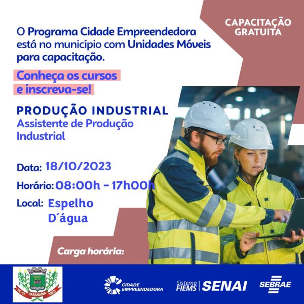 O Programa Cidade Empreendedora está oferecendo curso de assistente de produção industrial - Divulgação