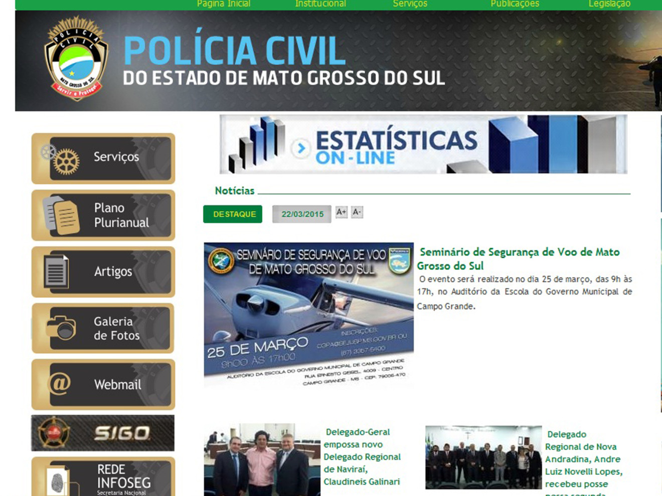 Devir permanece fora do ar para a troca de seu sistema operacional, sem a possibilidade de registro de boletins de ocorrência on-line - Reprodução Devir permanece fora do ar para a troca de seu sistema operacional, sem a possibilidade de registro de boletins de ocorrência on-line - Reprodução