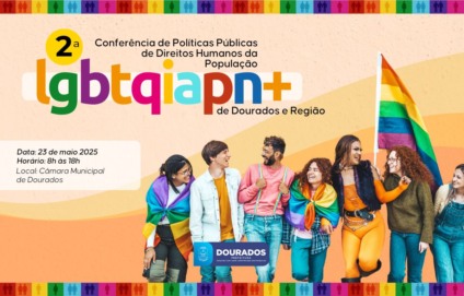 Dourados realiza nesta sexta-feira a 2ª Conferência Regional LGBTQIAPN+