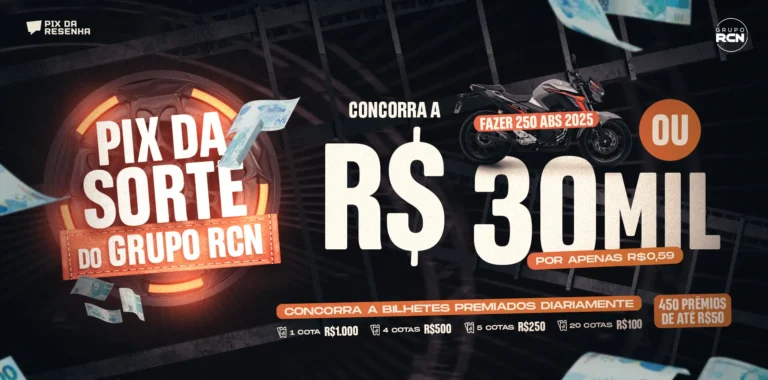 Participe do Pix da Sorte do Grupo RCN e Concorra a R$ 30 Mil ou uma Moto Fazer 250 ABS 2025!