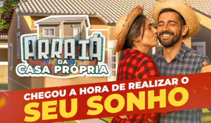 Arraiá da Casa Própria: a campanha da LRG que vai te tirar do aluguel!