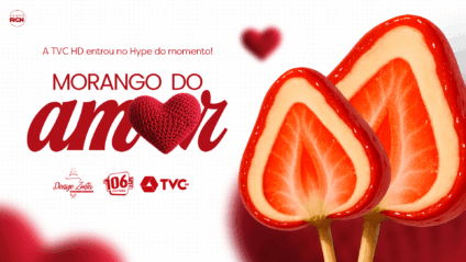 Tem Morango do Amor na programação da Cultura FM e TVC HD — participe e concorra!