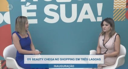 A Casa é Sua: DS Beauty chega no Shopping Três Lagoas com perfumes importados e linhas de maquiagem