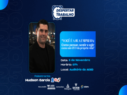 Última edição do Despertar para o Trabalho de 2025 acontece na quarta-feira, 5/11, na ACED / Foto: Divulgação Última edição do Despertar para o Trabalho de 2025 acontece na quarta-feira, 5/11, na ACED / Foto: Divulgação