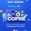 TVC lança “O Cofre”: acerte a combinação e ganhe prêmios em dinheiro!