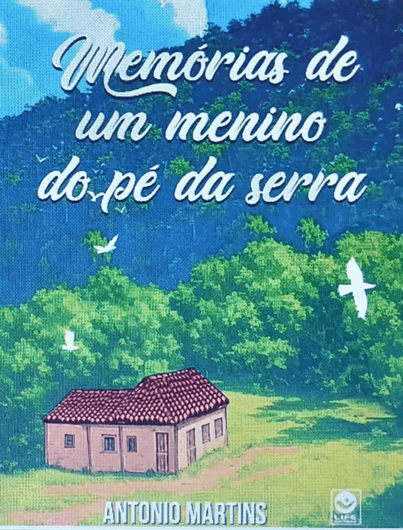“Memórias de um menino do pé da Serra”, de Antônio Martins: obra reúne 28 contos baseados em histórias reais da infância e da vida no campo na região da Velhacaria